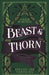Beast & Thorn by Chelsey Ann Tompkins