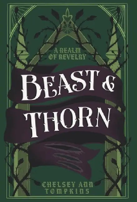 Beast and Thorn by Chelsey Ann Tompkins