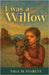 I Was A Willow by Staretz, Yaga M.