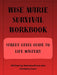 Wise Marie Survival Workbook Street-Level Guide to Life Mastery by Natasha Brune, Kimberly Cano, Kizzy Riffle