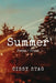 Summer: Poems + Prose by Cissy Stag