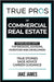 True Pros of Commercial Real Estate: Interviews with Top Brokers, Advisors, Investors, and Developers by James, Jake