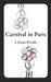 Carnival in Paris by J. Renee Piccolo, J. Renee Piccolo
