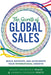 The Secrets of Global Sales: Build, Navigate, and Accelerate Your International Growth by Wendy MacKenzie Pease