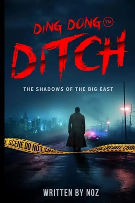 Ding Dong Ditch The Shadows of Big East, A Detective Mystery and Crime Thriller: The Shadows of Big East, A Dystopian Detective Mystery and Crime Thri by Noz Noz