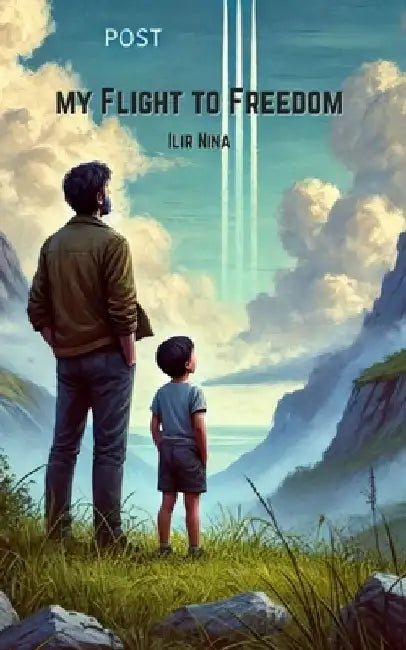 My Flight to Freedom: A Memoir by Ilir Nina