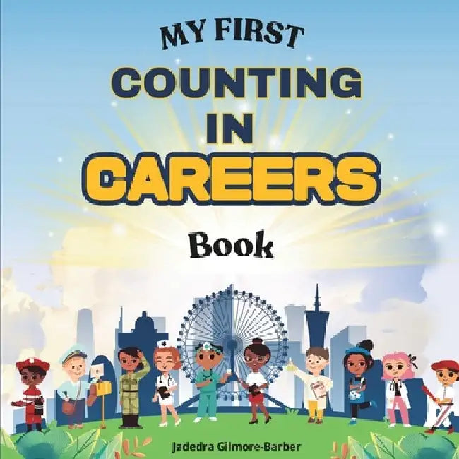 My First Counting in Careers Book by Jadedra Gilmore-Barber