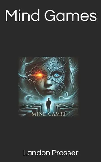 Mind Games by Landon Prosser