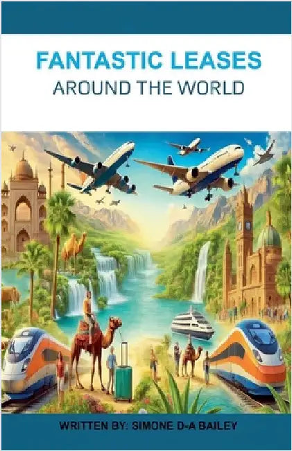 Fantastic Leases Around The World by Bailey, Simone