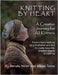 Knitting by Heart: A Creative Journey for All Knitters by Renate Hiller