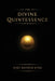 The Divine Quintessence: (The Q) - The Sacred Texts of The Infinite God Body by Billy Carson, Mike Rashid King