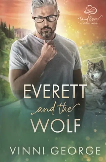 Everett and the Wolf by George, Vinni