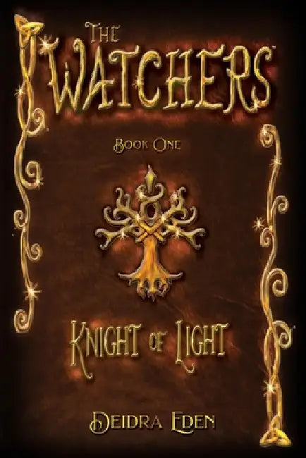 The Watchers: Knight of Light by Deirdra Eden