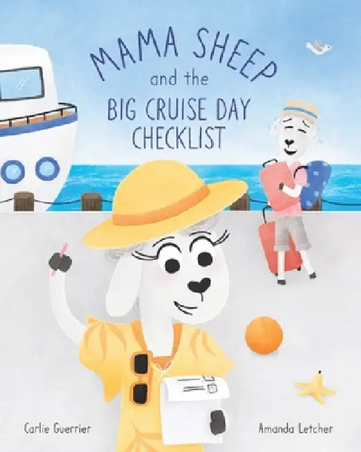 Mama Sheep and the Big Cruise Day Checklist by Carlie Guerrier, Amanda Letcher