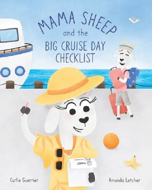Mama Sheep and the Big Cruise Day Checklist by Carlie Guerrier, Amanda Letcher