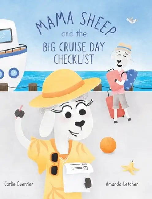 Mama Sheep and the Big Cruise Day Checklist by Carlie Guerrier, Amanda Letcher