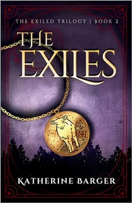 The Exiles by Barger, Katherine