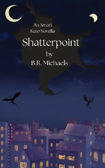 Shatterpoint: An Amari Kato Novella by B. R. Michaels