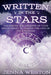 Written in the Stars: Unlocking the Secrets of Your Birth Chart to Create the Life of Your Dreams by Jenna Weston