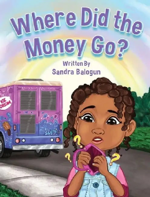 Where Did the Money Go? by Sandra Balogun
