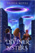 The Diviner Sisters: A Witch Trio's Journey Beyond Dreams by Royal, Olivia