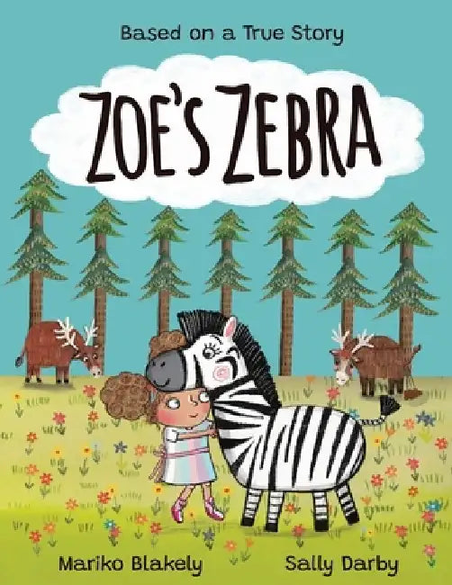 Zoe's Zebra by Blakely