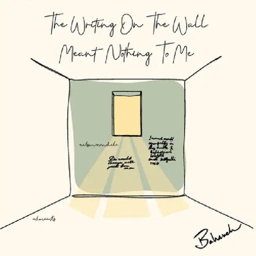 The Writing on the Wall Meant Nothing to Me by Bahareh Amidi, Adora Adora Arts