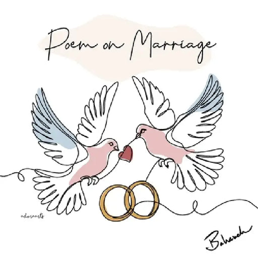 Poem on Marriage by Bahareh Amidi, Adora Adora Arts