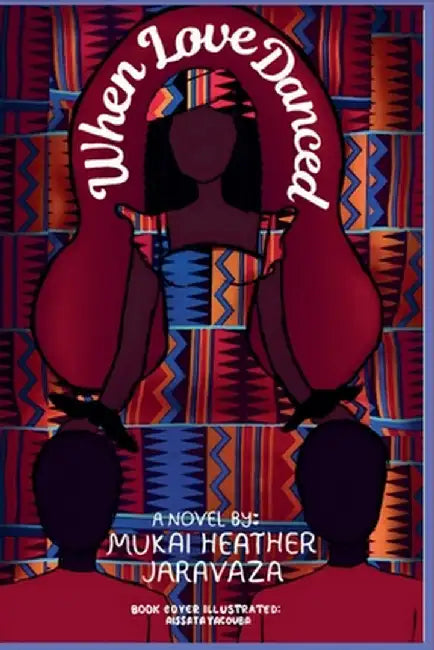 When Love Danced by Mukai Heather Jaravaza