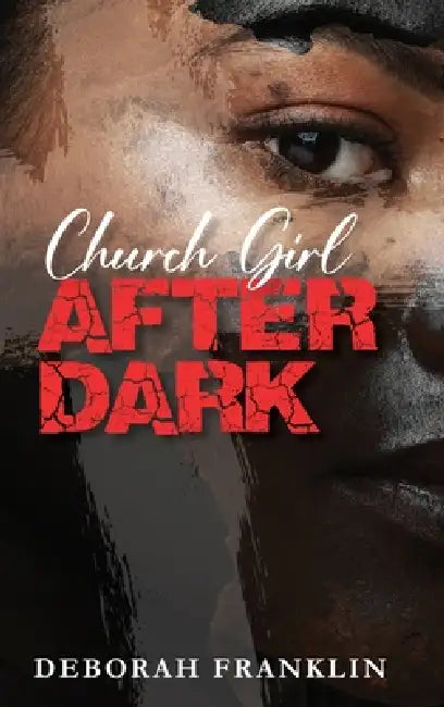 Church Girl After Dark by Deborah Franklin