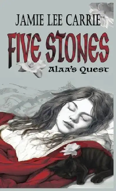 FIVE STONES Alaa's Quest by Jamie Lee Carrie