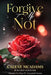 Forgive Me Not: Bloomin' On Main Romantic Suspense by Calene McAdams