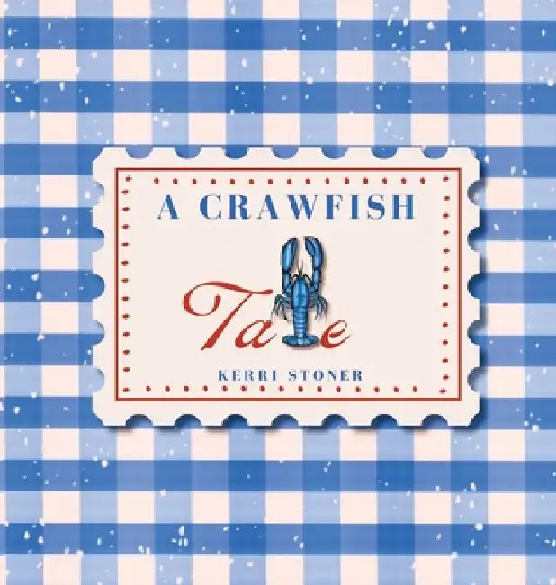 A Crawfish Tale by Kerri Stoner