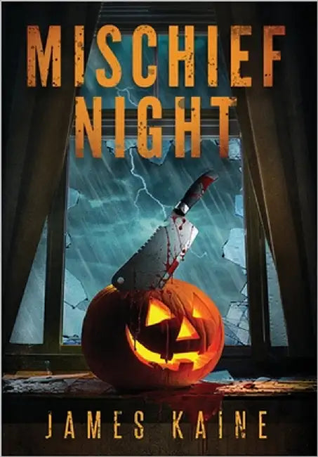 Mischief Night by Kaine, James