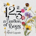 1, 2, 3, a Garden of Bees: Count along with Buzzing Bees in This Garden Adventure for Toddlers & Preschoolers by Flora Caputo