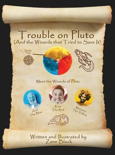 Trouble on Pluto: And the Wizards that Tried to Save It by Zane Black