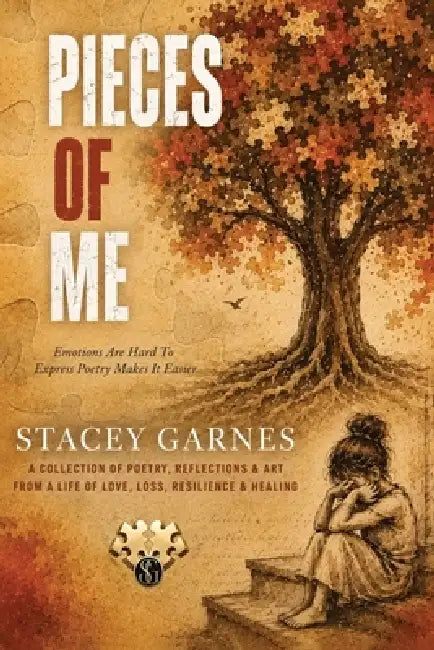 Pieces of Me: Special Edition by Stacey Garnes