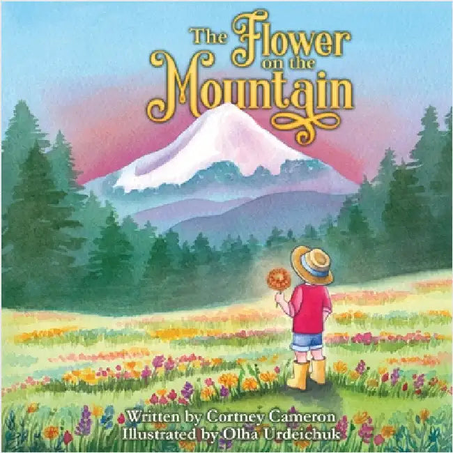 The Flower on the Mountain by Cameron, Cortney