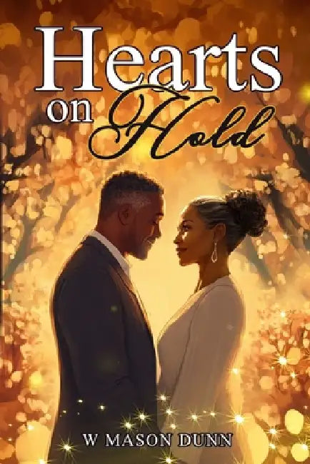 Hearts on Hold by W. Mason Dunn