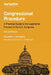 Congressional Procedure: A Practical Guide to the Legislative Process in the U.S. Congress by Jeff Bozman, Richard Arenberg
