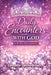 Daily Encounters With God: A 30-Day Devotional by Co-Pastor Cynthia Brown