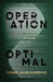 Operation Optimal: Health, Wellness, & Becoming Your Best You by Tomo Marjanovic