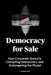 Democracy for Sale: How Corporate Greed is Corrupting Democracy and Endangering the Planet by Robert Cain