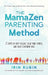The MamaZen Parenting Method: 7 Steps to Stop Yelling, Calm Your Stress, and Raise Confident Kids by Rubin