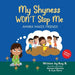 My Shyness Won't Stop Me: Amara Makes Friends by Kay B