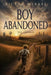Boy Abandoned: The Orphan by Debi Merkel Wanamaker, Yolanda Fundora, Daphne S. DuBois