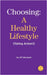 Choosing a Healthy Lifestyle (Taking Action!) by Jeff Shammah