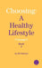 Choosing: A Healthy Lifestyle ("Change") Book 2 by Jeff Shammah