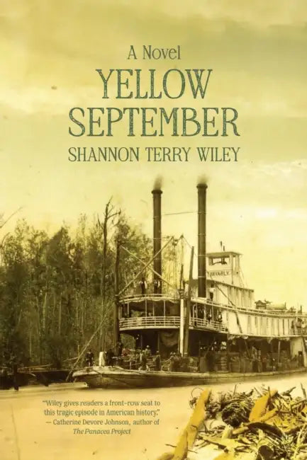 Yellow September: A Louisiana Love Story of Pestilence and Perseverance by Shannon Terry Wiley