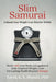 Slim Samurai by Hamid, Tarek K. a.